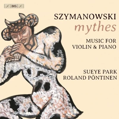 Afbeelding van Sueye Park, Roland Pontinen Szymanowski: Mythes Music For Violin And Piano (Super Audio CD)