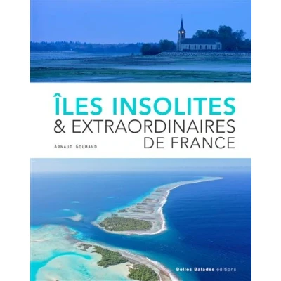 Image de Îles insolites et extraordinaires en France