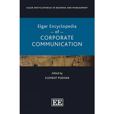 Afbeelding van Elgar Encyclopedias in Business and Management series Encyclopedia of Corporate Communication