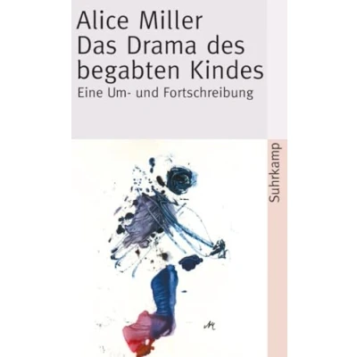 Afbeelding van Das Drama des begabten Kindes und die Suche nach dem wahren Selbst
