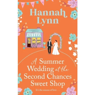 Afbeelding van the Holly Berry Sweet Shop Series6 A Summer Wedding at Second Chances