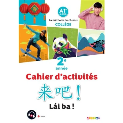 Image de Lai Ba ! 2 Chinois 2e année Ed. 2022 Cahier de l&#039;élève