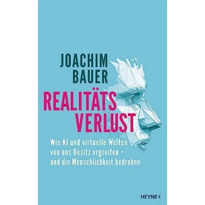 Afbeelding van Realitätsverlust: Wie KI und virtuelle Welten von uns Besitz ergreifen die Menschlichkeit bedrohen
