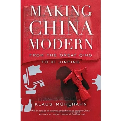 Afbeelding van Making China Modern From the Great Qing to Xi Jinping