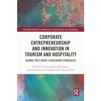 Afbeelding van Routledge Studies in Innovation, Organizations and Technology Corporate Entrepreneurship Innovation Tourism Hospitality