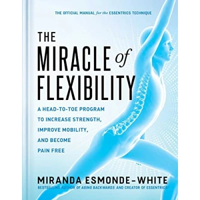Afbeelding van The Miracle of Flexibility
