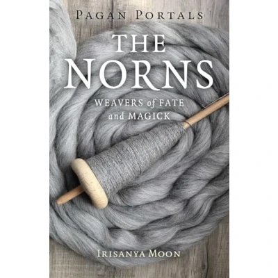Afbeelding van Pagan Portals The Norns Weavers of Fate and Magick