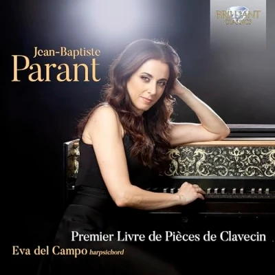 Afbeelding van Eva Del Campo Parant: Premier Livre De Pieces Clavecin (CD)