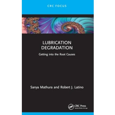 Afbeelding van Reliability, Maintenance, and Safety Engineering Lubrication Degradation
