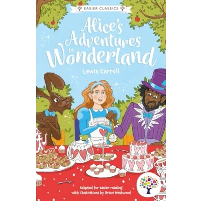 Afbeelding van Easier Classics Reading Library: The Children&#039;s Collection Alice&#039;s Adventures in Wonderland: Accessible Edition