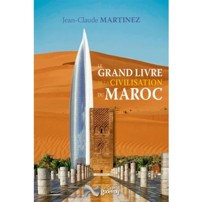 Image de Le grand livre de la civilisation du Maroc
