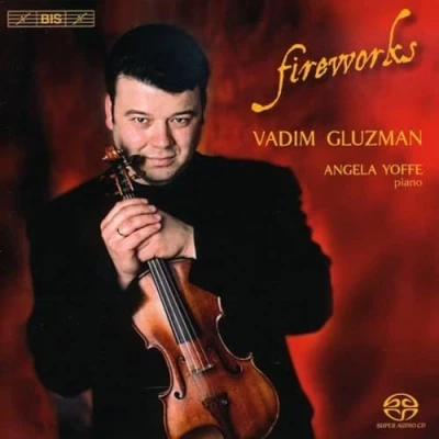 Afbeelding van Vadim Gluzman &amp; Angela Yoffe Fireworks Virtuoso Violin Music (Super Audio CD)