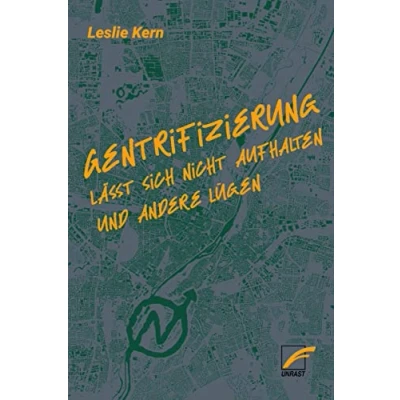 Afbeelding van Gentrifizierung lässt sich nicht aufhalten und andere Lügen