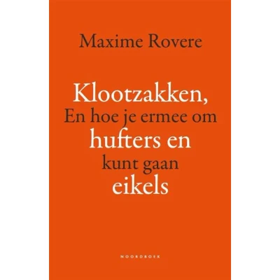 Image de Klootzakken, hufters en eikels hoe je ermee om kunt gaan