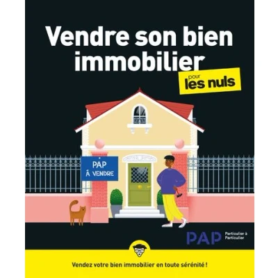 Image de Vendre son bien immobilier pour les Nuls, grand format
