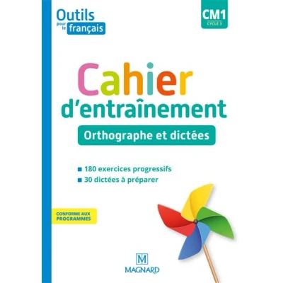 Image de Outils pour le Français CM1 (2020) Cahier d&#039;entraînement Orthographe et dictées