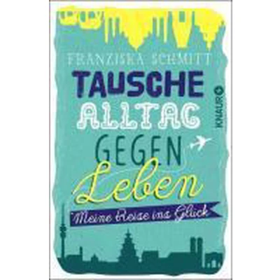 Afbeelding van Tausche Alltag gegen Leben