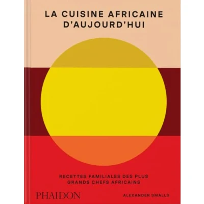 Afbeelding van La cuisine africaine d’aujourd’hui