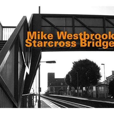 Afbeelding van Mike Westbrook Starcross Bridge (Solo Recording From December 2nd) (CD)