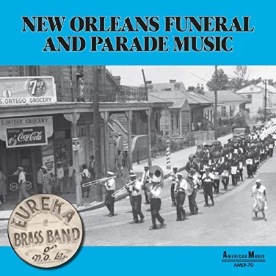Afbeelding van Eureka Brass Band New Orleans Funeral And Parade Music (LP)