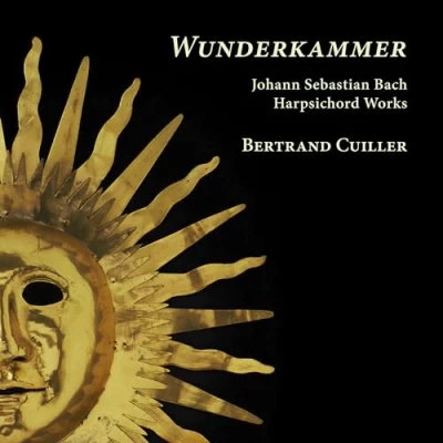 Afbeelding van Bertrand Cuiller Wunderkammer. Bach: Harpsichord Works (CD)