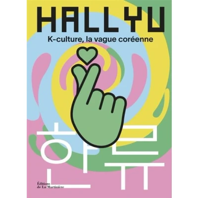 Image de Hallyu. K culture, la vague coréenne