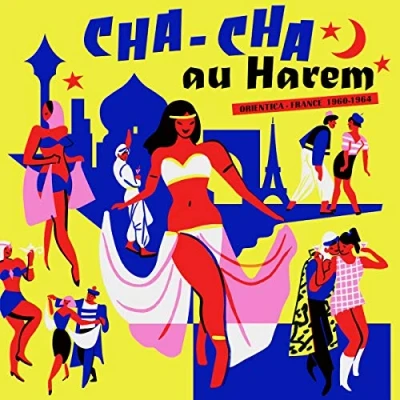 Afbeelding van V/A Cha Au Harem Orientica France 1960 1964 (LP)