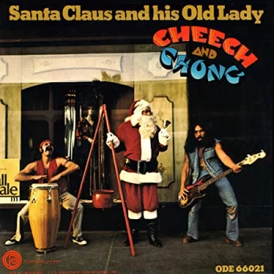 Afbeelding van Cheech &amp; Chong Santa Claus And His Old Lady