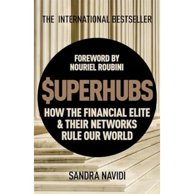 Afbeelding van SuperHubs How the Financial Elite and Their Networks Rule our World