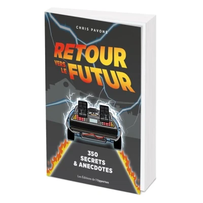 Image de Retour vers le futur : 350 secrets et anecdotes