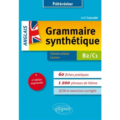 Image de Prêt à réviser. Grammaire synthétique de l&#039;anglais en 60 fiches pratiques et exercices corrigés [B2 C1] 2e édition augmentée