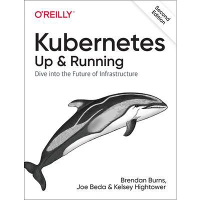 Afbeelding van Kubernetes Up and Running Dive Into the Future of Infrastructure