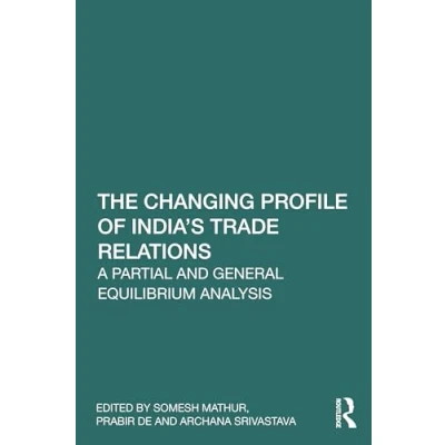 Afbeelding van The Changing Profile of India’s Trade Relations