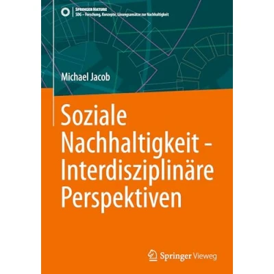 Afbeelding van SDG Forschung, Konzepte, Lösungsansätze zur Nachhaltigkeit Soziale Interdisziplinäre Perspektiven