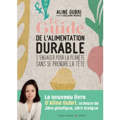Image de Le guide pratique de l&#039;alimentation durable