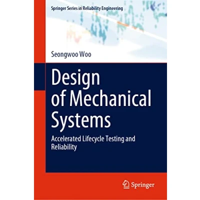 Afbeelding van Springer Series in Reliability Engineering Design of Mechanical Systems