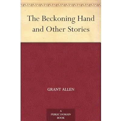 Afbeelding van The Beckoning Hand, and Other Stories