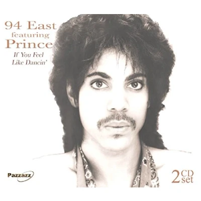Afbeelding van 94 East Featuring Prince If You Feel Like Dancin&#039; (2 CD)