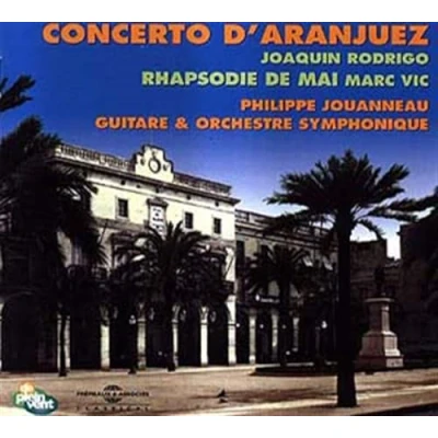Afbeelding van Phillip Jouanneau Concerto D&#039;aranjuez (Rodrigo) Rhapsodie De Mai (CD)