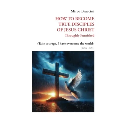 Afbeelding van How to Become True Disciples of Jesus Christ