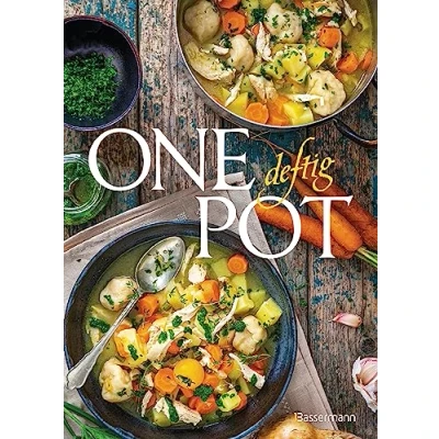 Afbeelding van One Pot deftig Die besten Rezepte für Eintopfgerichte. Wenige Zutaten, einfache Zubereitung
