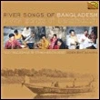 Afbeelding van Various Artists River Songs Of Bangladesh (CD)