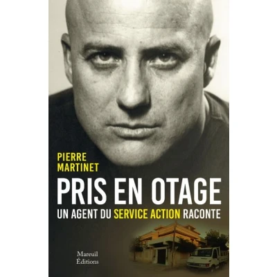 Image de Pris en otage, un agent du service action raconte