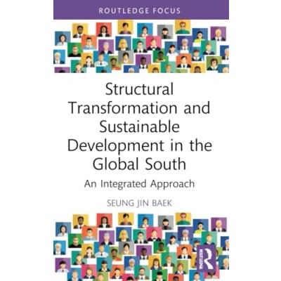 Afbeelding van Routledge Explorations in Development Studies Structural Transformation and Sustainable the Global South