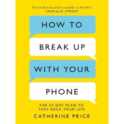 Image de How to Break Up With Your Phone