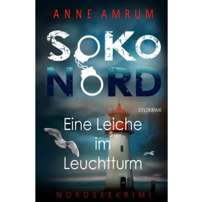 Afbeelding van SoKo Nord Eine Leiche im Leuchtturm: Syltkrimi Nordseekrimi