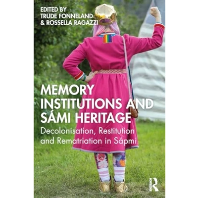 Afbeelding van Memory Studies: Global Constellations Institutions and Sámi Heritage