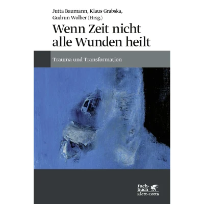 Afbeelding van Wenn Zeit nicht alle Wunden heilt