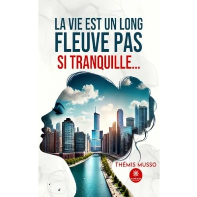 Afbeelding van La vie est un long fleuve pas si tranquille…
