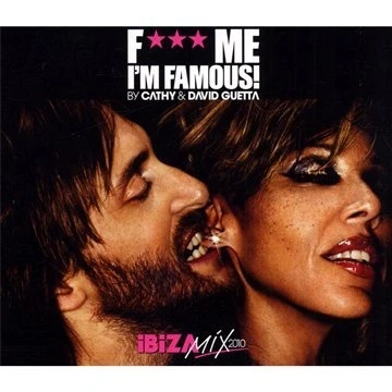 Afbeelding van Fuck Me I&#039;M Famous 2010..